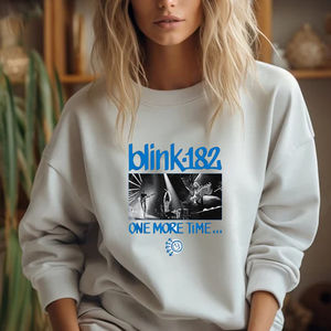 Blink 182 One More Time  Gift For Fan Sweatshirt